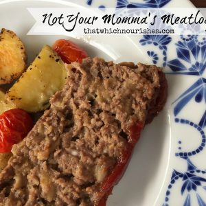 Not Your Momma's Meatloaf -- This is the recipe that redeems the loaf of meat. A secret ingredient is a game-changer and makes meatloaf drool-worthy. | thatwhichnourishes.com