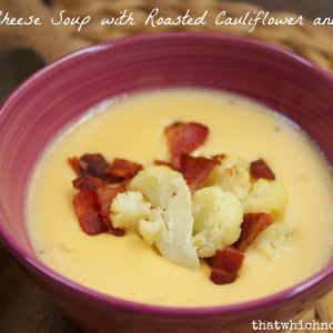 Cheese Soup with Roasted Cauliflower and Bacon -- Smooth, creamy and savory, this cheese soup is made unique by adding roasted cauliflower with a secret ingredient and garnished with bacon. | thatwhichnourishes.com