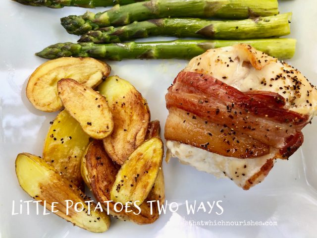 Little Potatoes Two Ways -- Little potatoes shine as sides with easy preparation and just a few basic ingredients, you can make buttery crispy-outside-fluffy-inside, beauties to accompany any delicious meal. | thatwhichnourishes.com