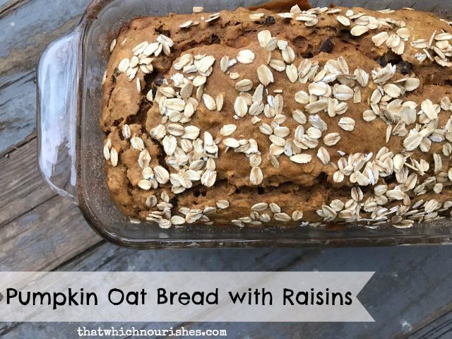 Pumpkin Oat Bread with Raisins -- All the goodness you crave in a pumpkin bread without all of the ingredients you don't. Loaded with oats, raisins, and spices, this is our go-to, good choice, fruit bread good for every season. | thatwhichnourishes.com