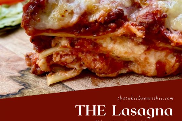 THE Lasagna -- Rich and cheesy and easy to throw together, and the two meats in the meat sauce give it that little extra something that brings this up to a new level of lasagna love.| thatwhichnourishes.com