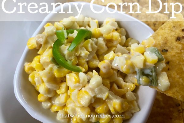 Creamy Corn Dip -- This creamy dip has a bit of zip and is a fresh and yummy favorite with sweet corn, onions, garlic, and cream cheese.| thatwhichnourishes.com