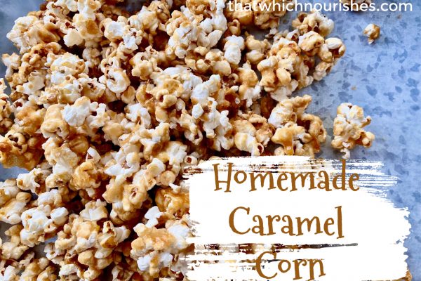 Homemade Caramel Corn --Hot, homemade caramel drizzled over freshly popped popcorn and baked until hot and crunchy|thatwhichnourishes.com