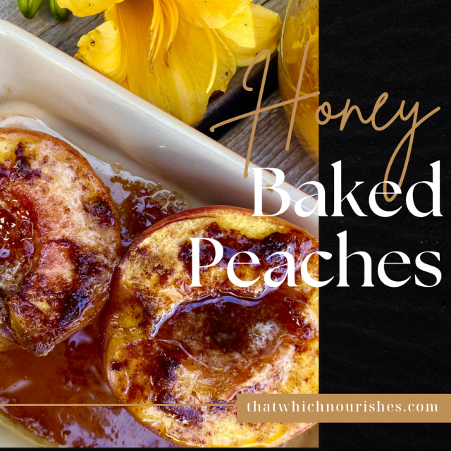 Honey Baked Peaches -- Buttery, sweet, cinnamony peaches that melt in your mouth. Made with 3 ingredients (plus peaches) this may be the simplest dessert you'll ever fall in love with! |thatwhichnourishes.com